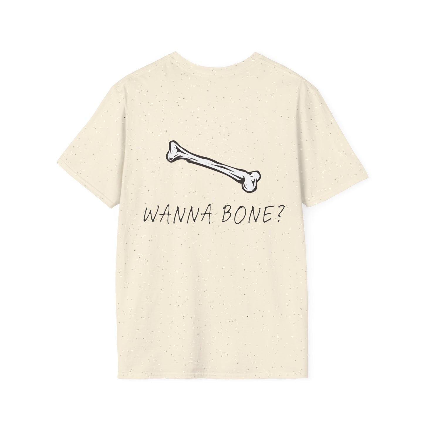 Wanna Bone? T-Shirt