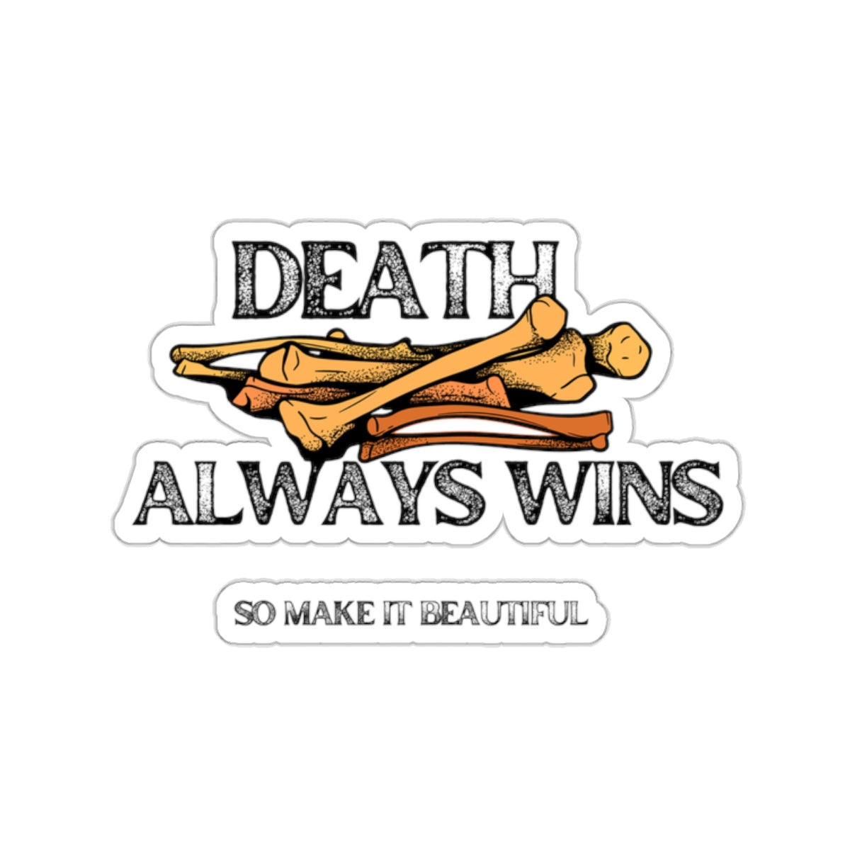 Death Always Wins