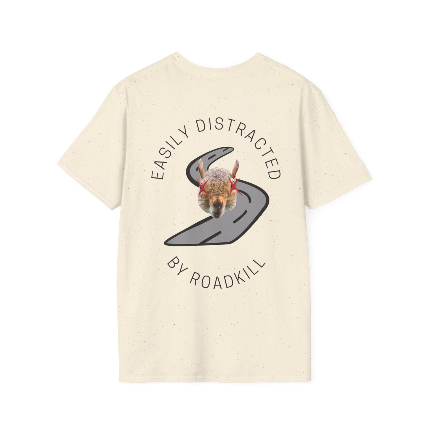 Easily Distracted By Roadkill T-Shirt